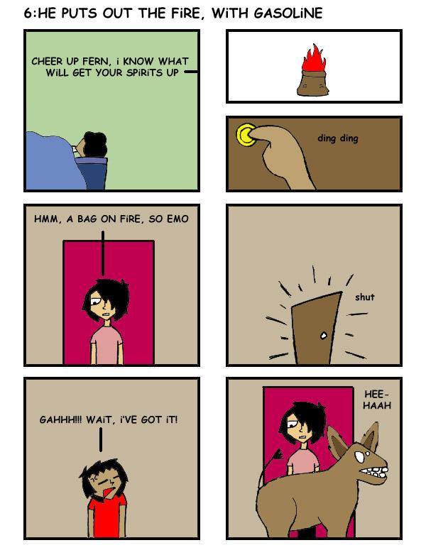 64: He Puts Out The Fire, With Gasoline
