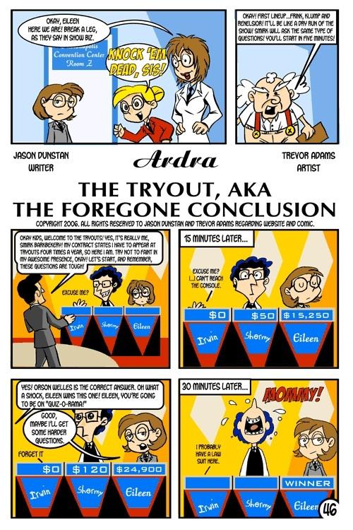 The Tryout, aka The Foregone Conclusion.