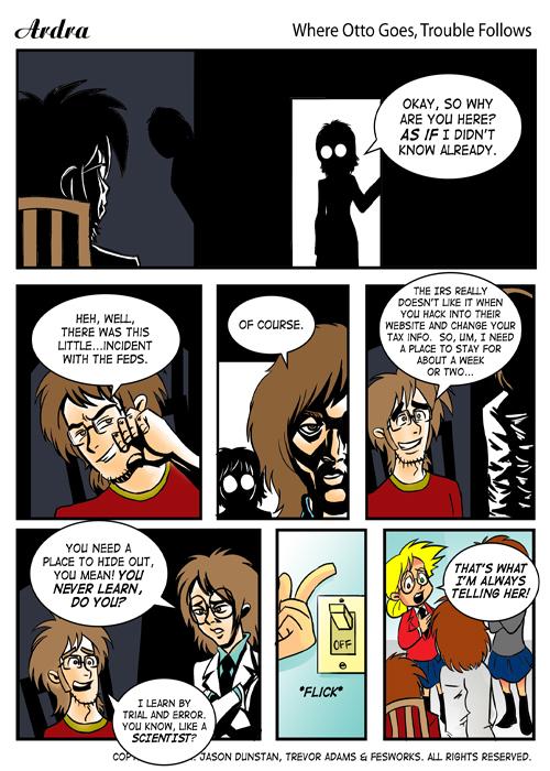 Where Otto Goes, Trouble Follows