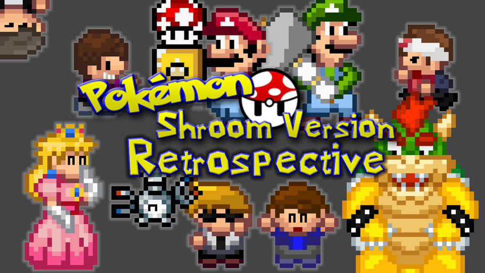 Pokemon Shroom Version Retrospective