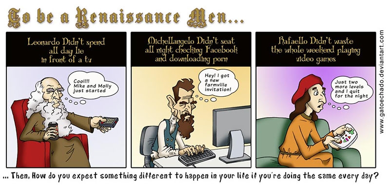 To be a Renaissance Men