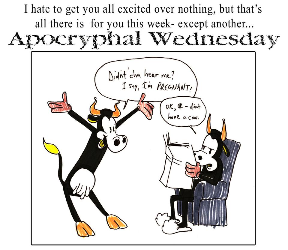 Apocryphal Wednesdays # 15