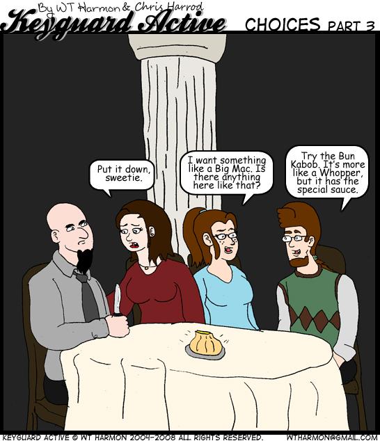 532: Choices Part Three