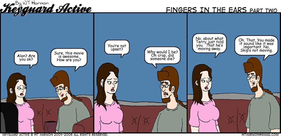 551: Fingers In The Ears Part Two
