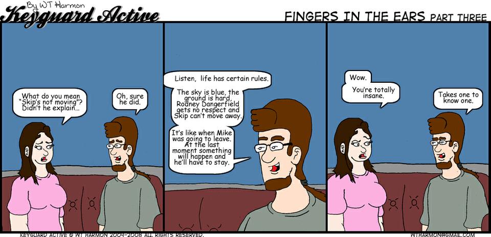552: Fingers In The Ears Part Three