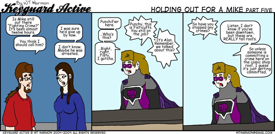 634: Holding Out For A Mike Part Five