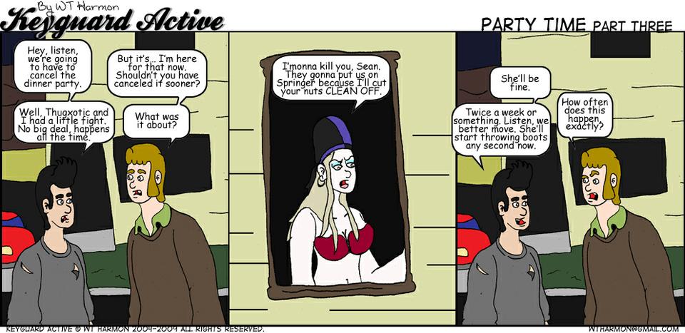 710: Party Time Part Three