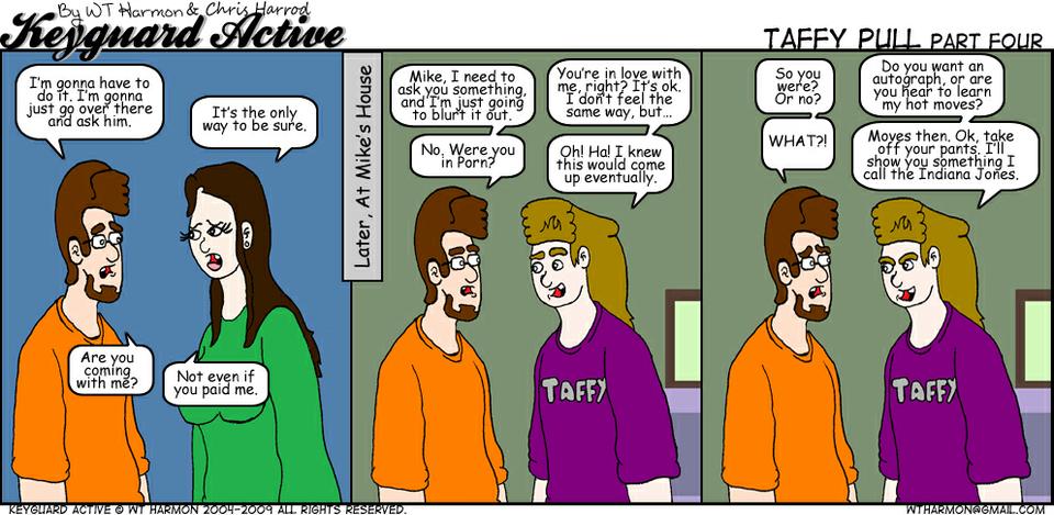 728: Taffy Pull Part  Four