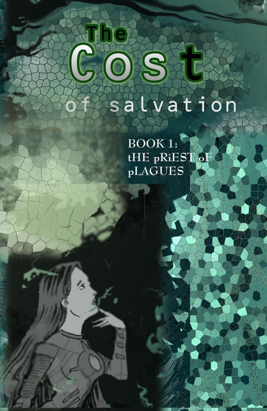 The Cost of Salvation: The Priest of Plagues
