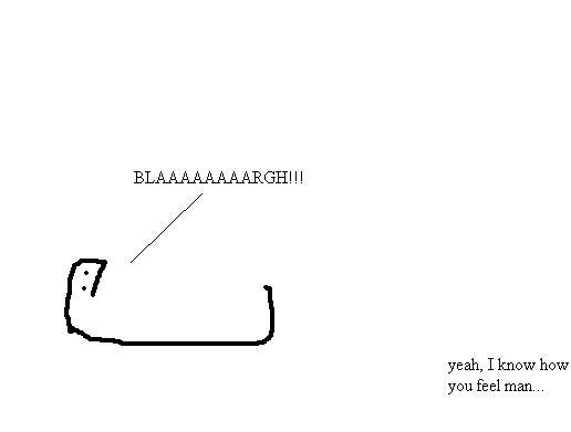 *blargh*