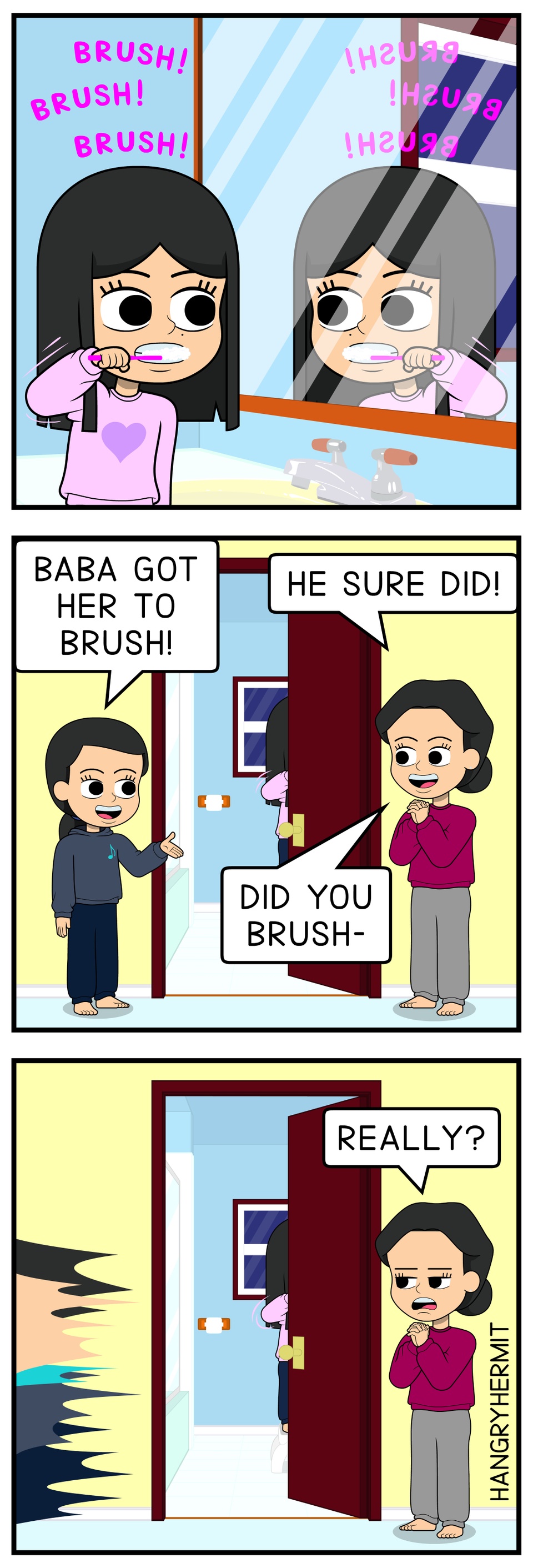 Brush!  Brush!  Brush!