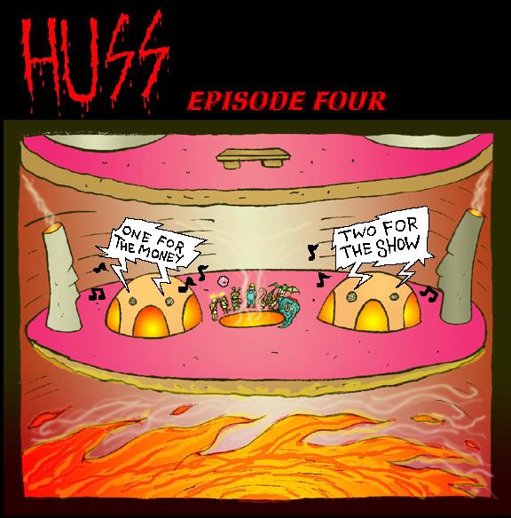 HUSS Season One Episode Four