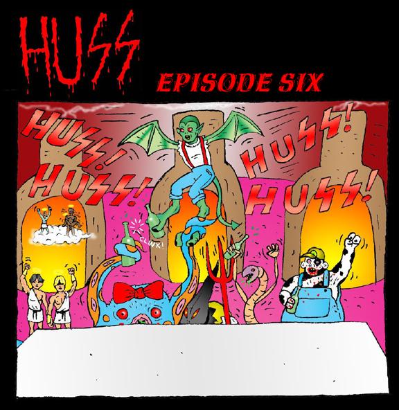 HUSS Season One Episode Six