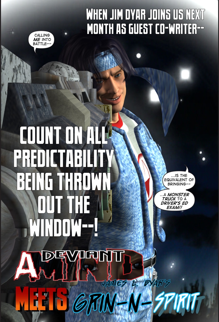 Welcome A Deviant Mind #9 Guest Co-Writer: Grin-n-Spirit's Jim Dyar!