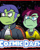 Go to 'Cosmic Dash' comic