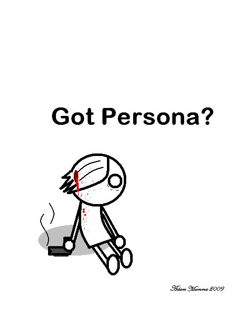 "Got Persona?"