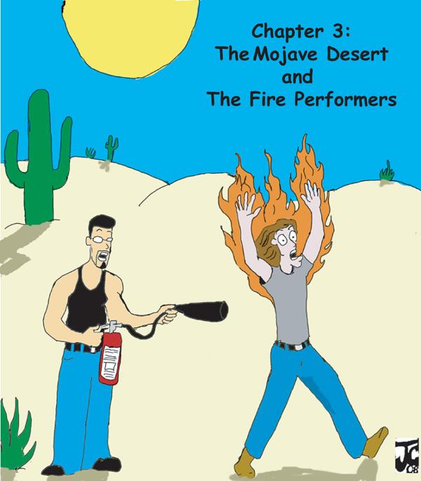 Chapter 3: The Mojave Desert and the Fire Performers