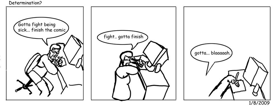 Determination?