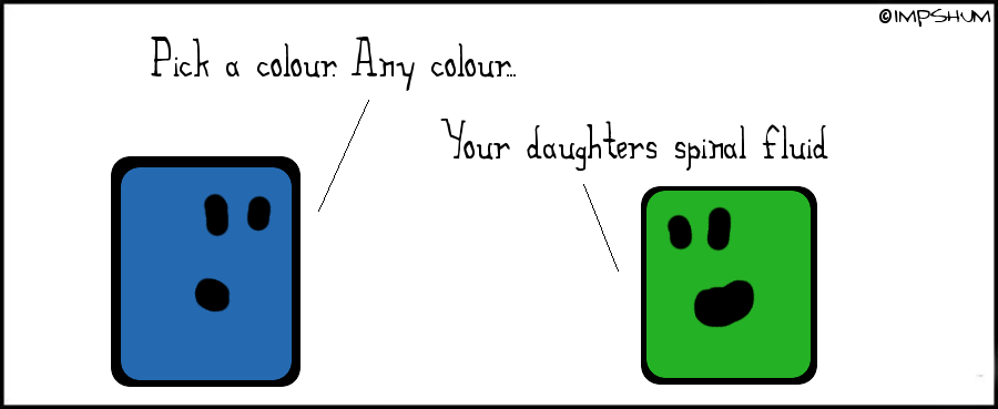 Any colour