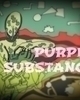 Purple Substance