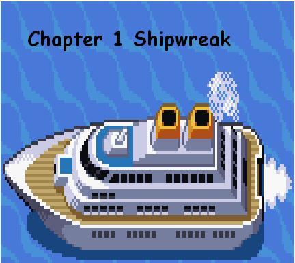 Chapter 1:Shipwreak