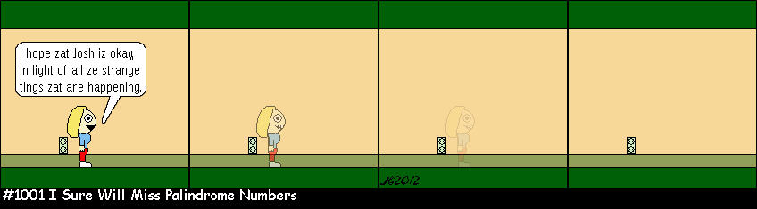 Don Josh #1001: I Sure Will Miss Palindrome Numbers