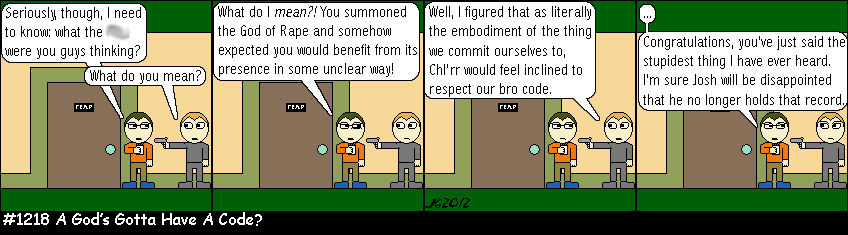 Don Josh #1218: A God’s Gotta Have A Code?