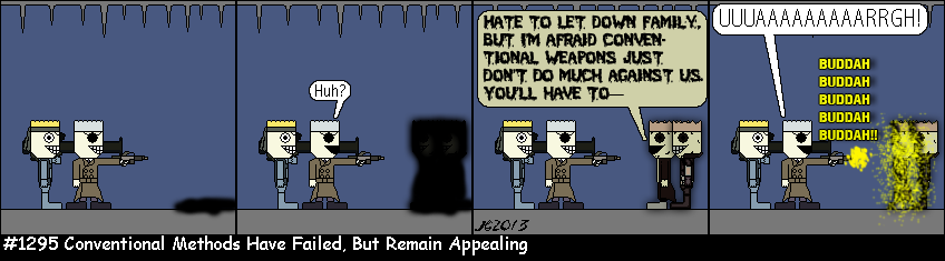 Don Josh #1295: Conventional Methods Have Failed, But Remain Appealing