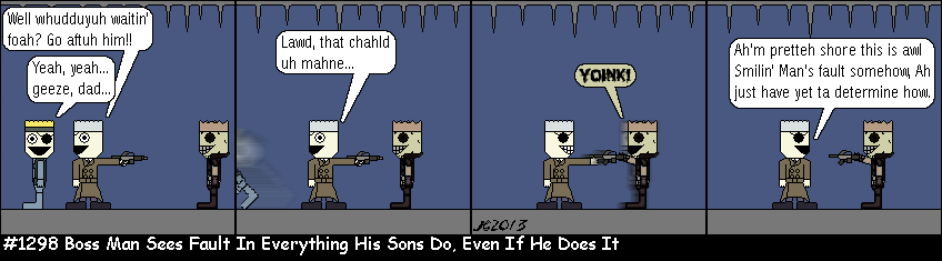 Don Josh #1298: Boss Man Sees Fault In Everything His Sons Do, Even If He Does It