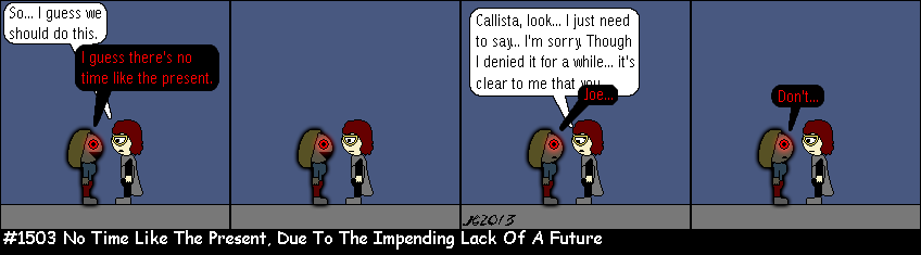 Don Josh #1503: No Time Like The Present, Due To The Impending Lack Of A Future