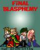 Go to 'Final Blasphemy' comic