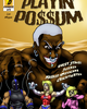 Go to 'Playin Possum' comic