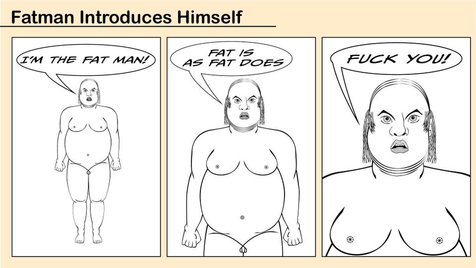 #1 Fatman Introduces Himself