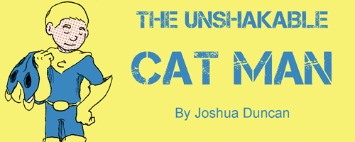 The Unshakable Cat Man