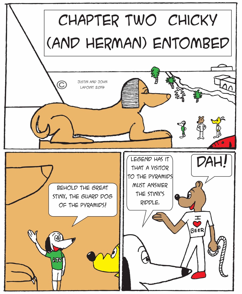 Chapter Two Chicky (and Herman) Entombed