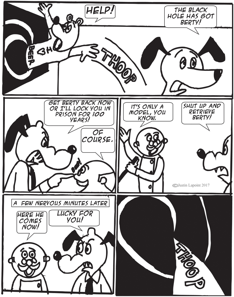 Berty and the Black Hole