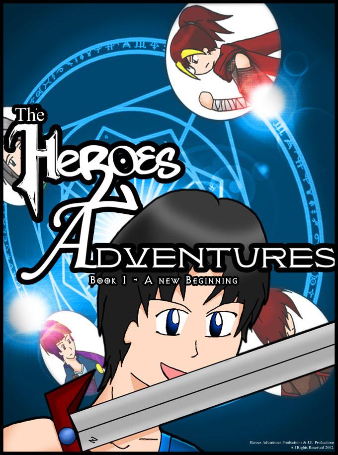 Heroes Adventures 2003 - 2005