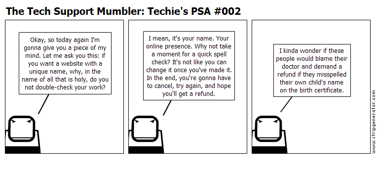 Techie's PSA #002