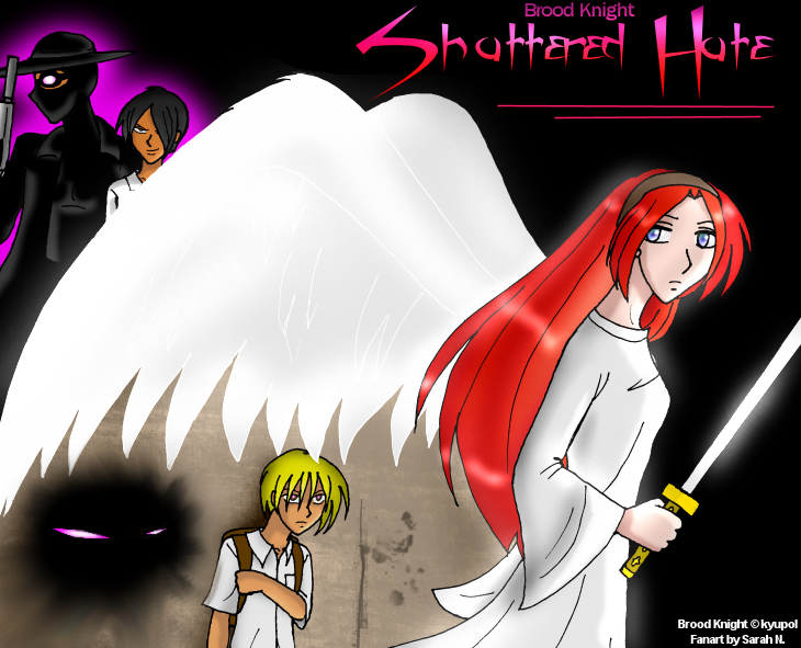 SHATTERED HATE FANART (by Sarah N)