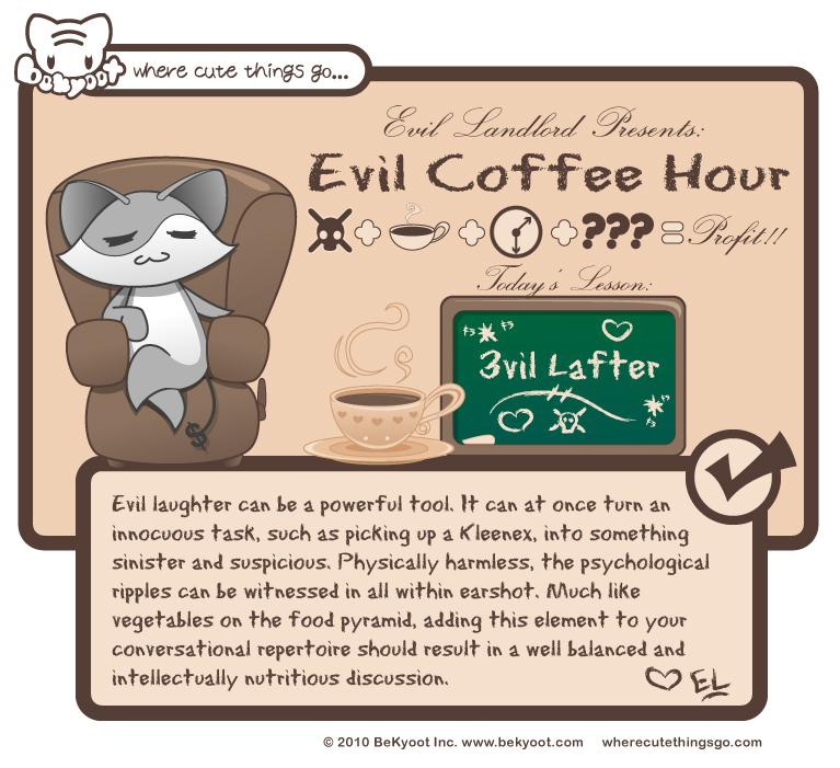 Evil Coffee Hour: Evil Laughter