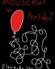 Go to 'Mouseman 4 President' comic