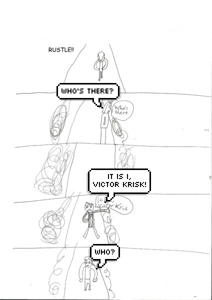 Chapter Six:Sam Wentzon is back!!!