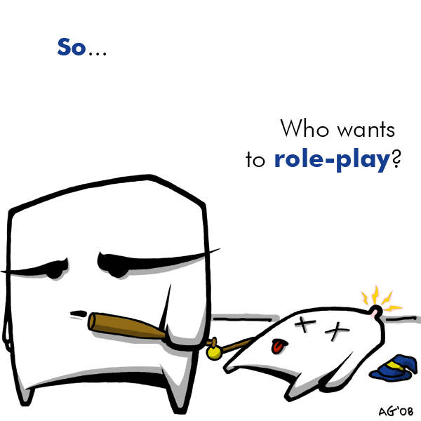 Role playing hurts