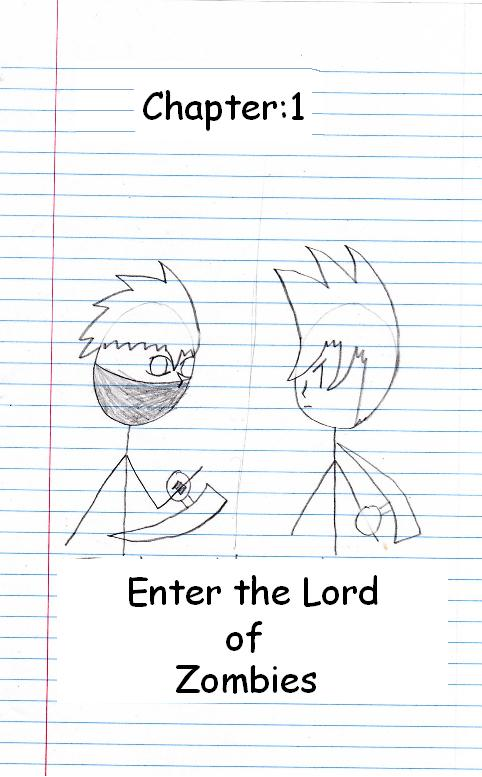 Chapter: 1 Enter the Lord of Zombies