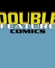 Go to 'Double Feature Comics' comic