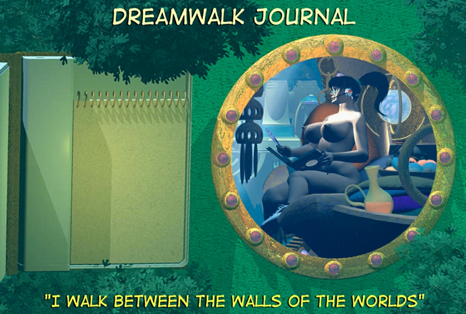 THE BEGINNING OF DREAMWALK JOURNAL.