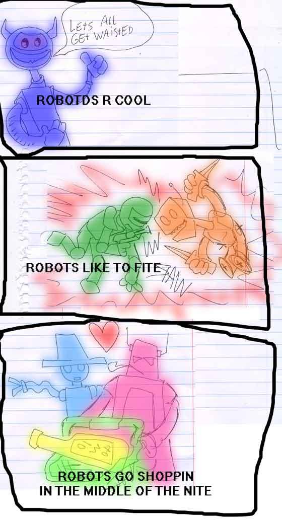 ROBOTRS R KEWL ~!!!!!!!!!!!!!!!!!