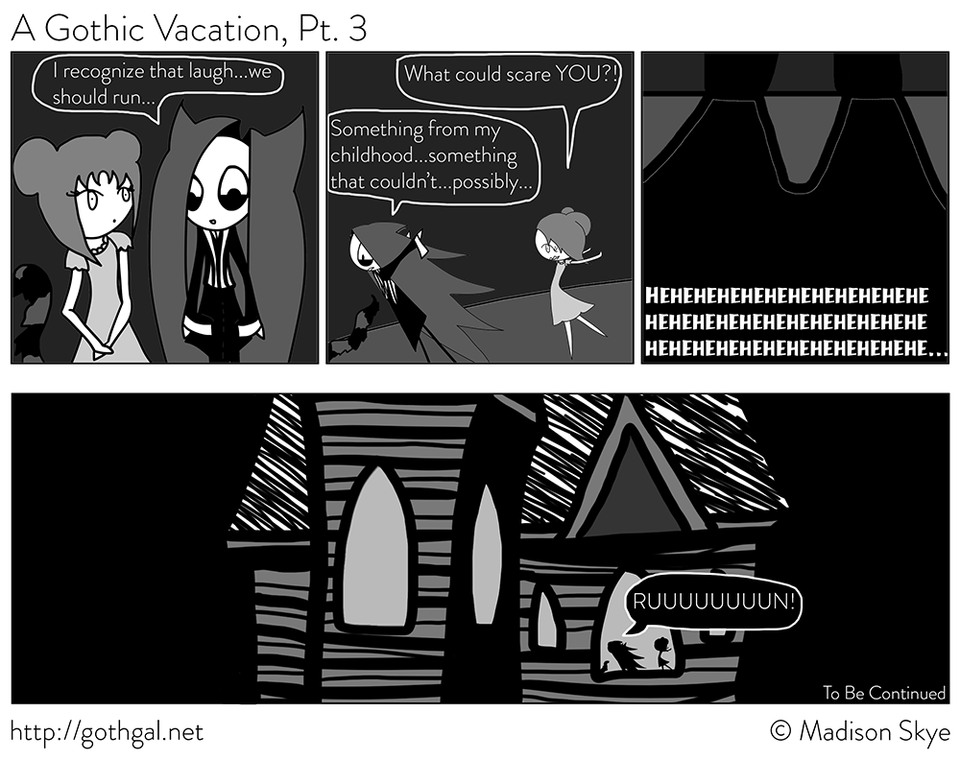 A Gothic Vacation, Pt. 3