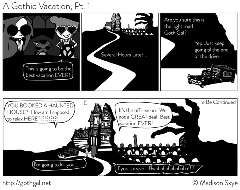A Gothic Vacation, Pt. 1