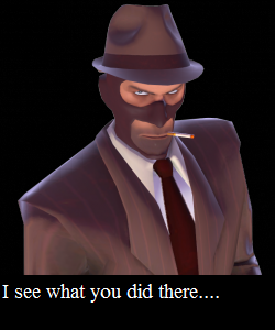 [that spy knows what you did there]